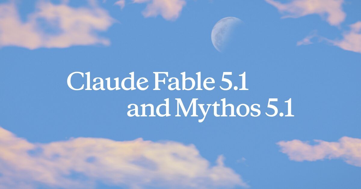앤트로픽의 Claude Fable 5.1 및 Mythos 5.1 공식 소개 이미지