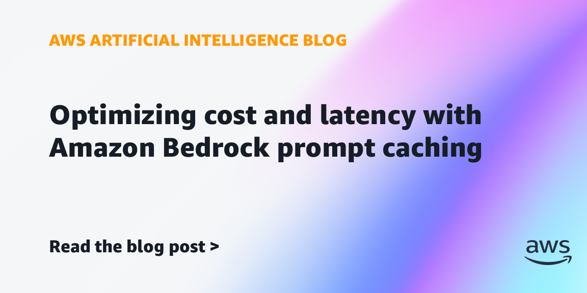 Amazon Bedrock 프롬프트 캐싱을 설명하는 AWS ML Blog 이미지